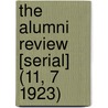 the Alumni Review [Serial] (11, 7 1923) door General Books