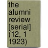 the Alumni Review [Serial] (12, 1 1923) door General Books
