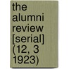 the Alumni Review [Serial] (12, 3 1923) by Not Available