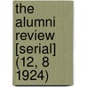 the Alumni Review [Serial] (12, 8 1924) door General Books