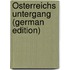 Österreichs Untergang (German Edition)