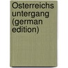 Österreichs Untergang (German Edition) door Gopevi Spiridion