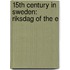 15th Century in Sweden: Riksdag of the E