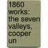 1860 Works: the Seven Valleys, Cooper Un