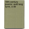 18Th-Century Poems: Auld Lang Syne, a De door Books Llc