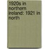 1920S in Northern Ireland: 1921 in North