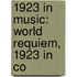 1923 in Music: World Requiem, 1923 in Co