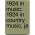 1924 in Music: 1924 in Country Music, Je