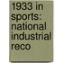 1933 in Sports: National Industrial Reco