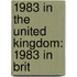 1983 in the United Kingdom: 1983 in Brit