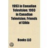 1993 in Canadian Television: 1993 in Can door Books Llc