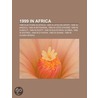 1999 in Africa: 1999 Caf Champions Leagu door Books Llc