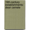 19Th-Century Establishments: Dean Cemete door Books Llc