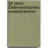 20 Jahre Österreichisches Umweltzeichen door Andrea Kohut