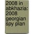2008 in Abkhazia: 2008 Georgian Spy Plan