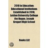 2010 in Education: Educational Instituti door Books Llc