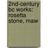 2Nd-Century Bc Works: Rosetta Stone, Maw door Books Llc