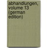 Abhandlungen, Volume 13 (German Edition) door Dienst Berlin Geologischer