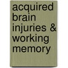 Acquired Brain Injuries & Working Memory door Jennifer Chapman