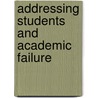 Addressing Students and Academic Failure door Dawn Parks