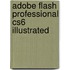 Adobe Flash Professional Cs6 Illustrated