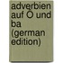 Adverbien Auf Ô Und Ba (German Edition)