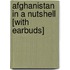 Afghanistan in a Nutshell [With Earbuds]