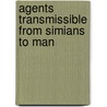 Agents Transmissible from Simians to Man by Manfred Brack