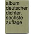 Album Deutscher Dichter, Sechste Auflage