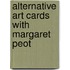 Alternative Art Cards with Margaret Peot