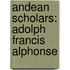 Andean Scholars: Adolph Francis Alphonse