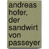 Andreas Hofer, der Sandwirt von Passeyer
