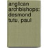 Anglican Archbishops: Desmond Tutu, Paul