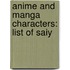 Anime and Manga Characters: List of Saiy