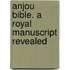 Anjou Bible. A Royal Manuscript Revealed