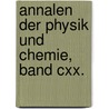 Annalen Der Physik Und Chemie, Band Cxx. by Unknown