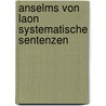Anselms von Laon systematische Sentenzen door Saint Anselm