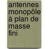 Antennes monopôle à plan de masse fini door Razvan Tamas