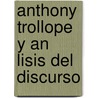Anthony Trollope y an Lisis del Discurso door Anderzon Medina Roa
