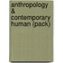 Anthropology & Contemporary Human (Pack)