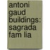 Antoni Gaud  Buildings: Sagrada Fam Lia
