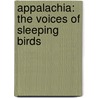 Appalachia: The Voices Of Sleeping Birds door Cynthia Rylant