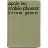 Apple Inc. Mobile Phones: iPhone, iPhone