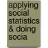 Applying Social Statistics & Doing Socia