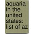 Aquaria in the United States: List of Az
