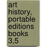 Art History, Portable Editions Books 3,5 door Michael Cothren