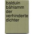 Balduin Bählamm der verhinderte Dichter