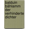 Balduin Bählamm der verhinderte Dichter door Willhelm Busch