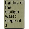 Battles of the Sicilian Wars: Siege of S door Books Llc