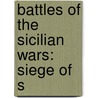 Battles of the Sicilian Wars: Siege of S by Books Llc